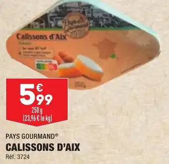 ALDI Calissons d'aix PAYS GOURMAND offre