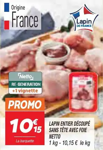 Netto Lapin entier découpé sans tête avec foie NETTO offre
