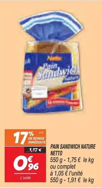 Netto Pain sandwich nature NETTO offre