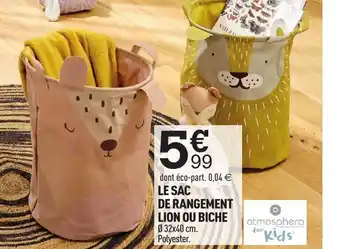 Centrakor Le sac de rangement lion ou biche offre