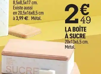 Centrakor La boîte à sucre offre