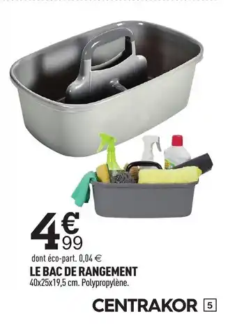 Centrakor Le bac de rangement offre