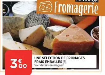 Bi1 Une Sélection de Fromages Frais Emballés offre