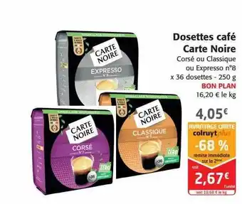Colruyt Dosettes café carte noire offre