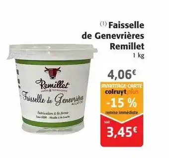 Colruyt Faisselle de genevrières remillet offre