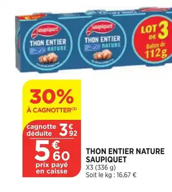 Bi1 Thon Entier Nature Saupiquet offre
