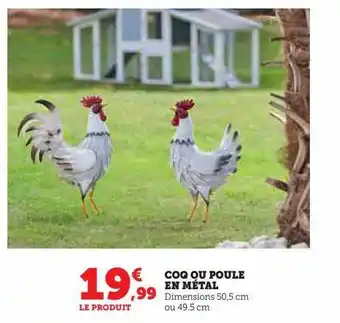 Hyper U Coq ou poule en métal offre