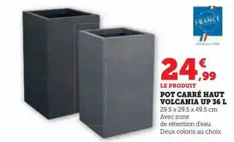 Hyper U Pot carré haut volcania up 36 l offre