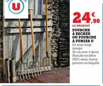 Hyper U Fourche à bêcher ou fourche à fumier u offre
