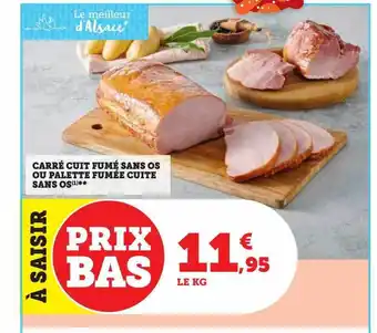Super U Carré cuit fumé sans os ou palette fumée cuite sans os offre