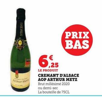 Super U Crémant d'alsace aop arthur metz offre