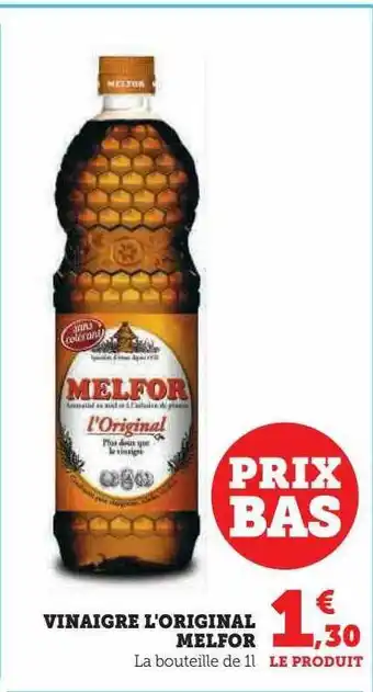 Super U Vinaigre l'original melfor offre