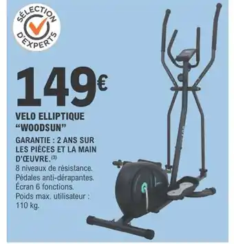 Promo Velo Elliptique Woodsun chez E.Leclerc Sport