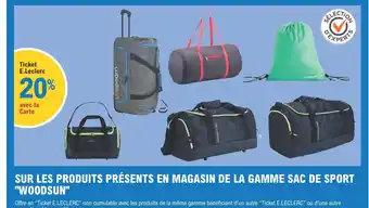 E.Leclerc Sport Sur Le Produits Présents En Magasin de La Gamme Sac De Sport "Woodsun" offre