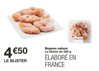 Monoprix Bugnes Nature offre