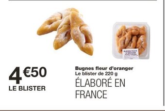 Monoprix Bugnes Fleur D'oranger offre