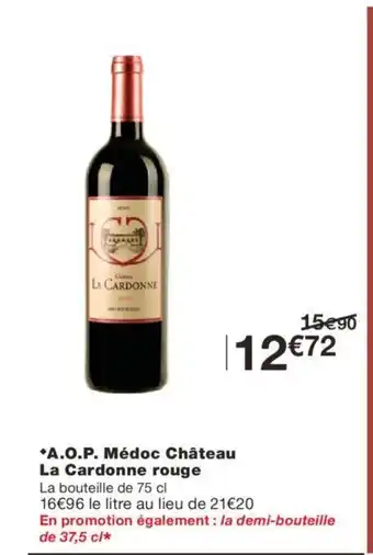 Monoprix A.O.P Médoc Chateau La cardonne rouge offre