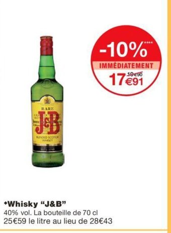 Monoprix Whisky "J&B" offre