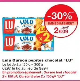 Monoprix Lulu Ourson Pépites Chocolat "Lu" offre