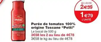 Monoprix Purée De Tomates 100% Origine Toscane "Petti" offre