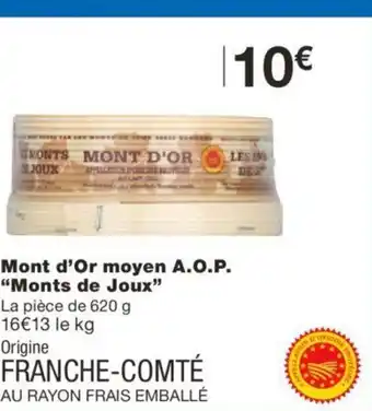 Monoprix Mont vd;or Moyen A.O.P "Monts De Joux" offre