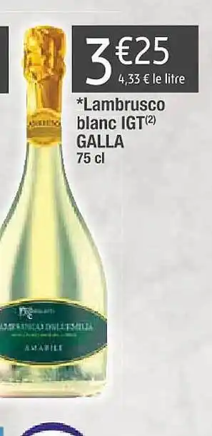 Cora x Carrefour Lambrusco blanc igt galla offre