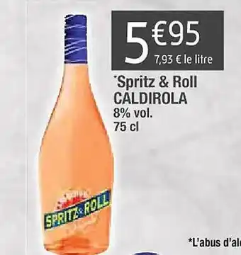 Cora x Carrefour Spritz & roll caldirola 8% vol. offre