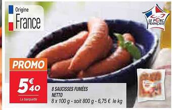 Netto 8 saucisses fumées netto offre