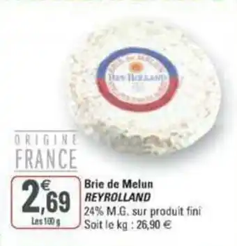 G20 Brie de melun REYROLLAND offre