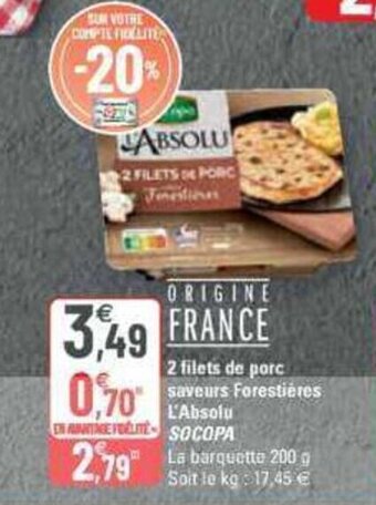 G20 2 filets de porc saveurs forestières l'absolu SOCOPA offre
