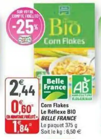G20 Corn flakes le réflexe bio BELLE FRANCE offre