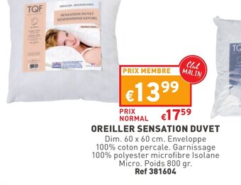 Trafic Oreiller sensation duvet offre