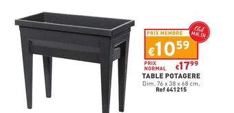 Trafic Table potagere offre