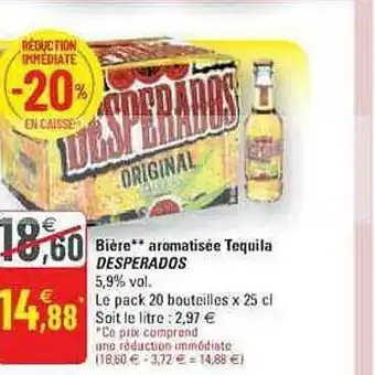 G20 Bière aromatisé tequila desperados offre