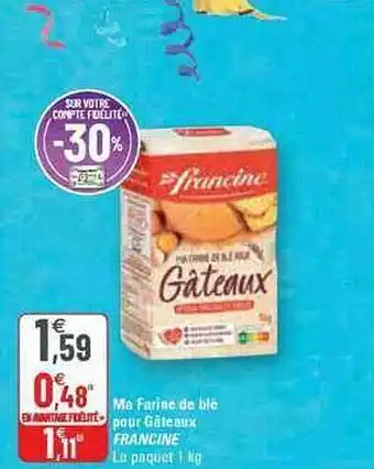 G20 Ma farine de blé pour gâteaux francine offre