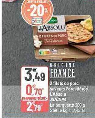 G20 2 filets de porc saveurs forestières l'absolu socopa offre