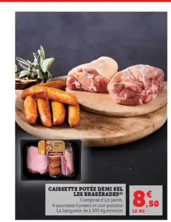 Hyper U Caissette potée demi sel les brasérades offre