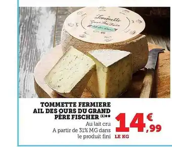 Hyper U Tommette fermière ail des souris du grand père fischer offre