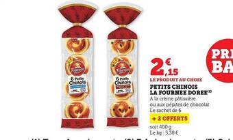 Hyper U Petits chinois la fournée dorée offre