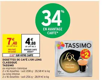 Intermarché Dosettes de Café L'Or Long Classique Tassimo offre