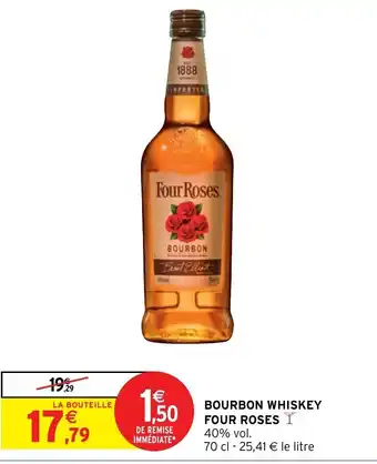 Intermarché Bourbon Whiskey Four Roses offre