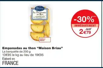 Monoprix Empanadas au Thon Maison Briau offre