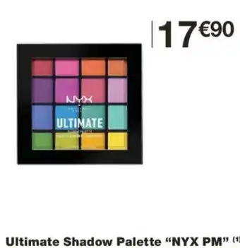 Monoprix Ultimate Shadow Palette "NYX PM" offre