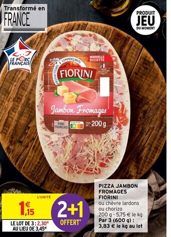 Intermarché Hyper Pizza Jambon Fromages Fiorini offre