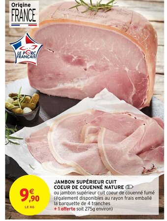 Intermarché Hyper Jambon Supérieur Cuit Coeur de Couenné Nature offre