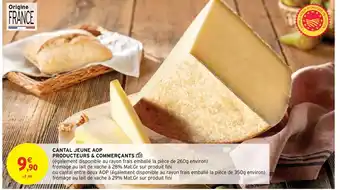 Intermarché Hyper Cantal Jeune AOP Producteurs & Commerçants offre