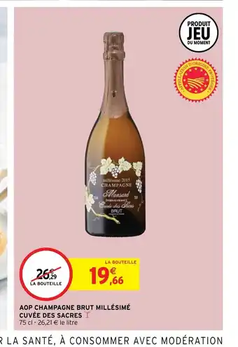 Intermarché Hyper AOP Champagne Brut Millesime Cuvee Des Sacres offre