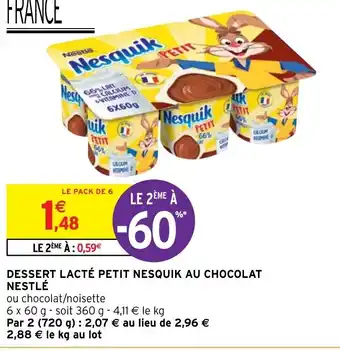 Intermarché Hyper Dessert Lactel Petit Nesquik Au Chocolat Nestle offre