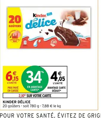 Intermarché Hyper Kinder Delice offre