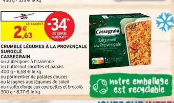 Intermarché Hyper Crumble Légumes à la provençale Surgele Cassegrain offre